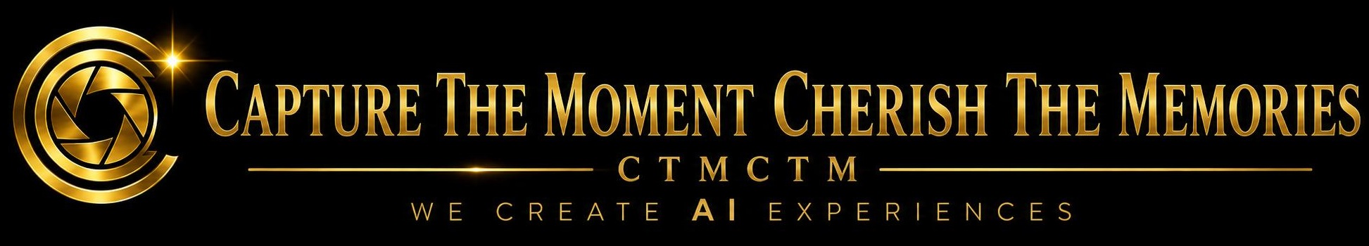 Capture The Moment Cherish The Memories — CTMCTM
